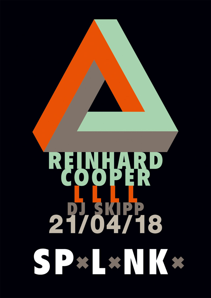 Reinhard Cooper, LLLL, DJ Skipp: 21/04/18 Sp#l#nk#
